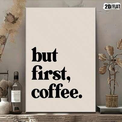 1pc Canvas Print Poster With "Coffee First" Text, Minimalist Coffee Beverage Artwork Poster, Suitable For Living Room, Bedroom, Kitchen, Coffee Shop Wall Decor And Home Decoration, Perfect Gift For Friends