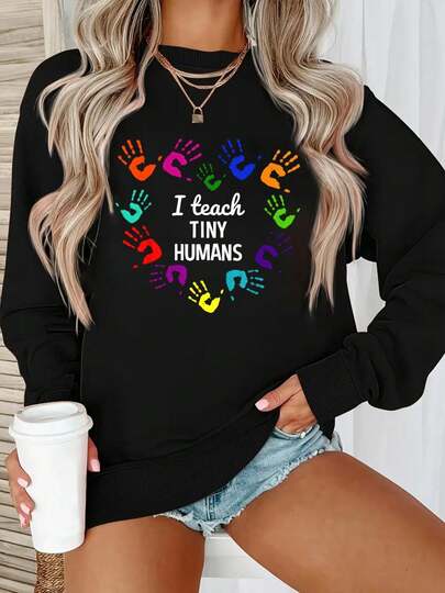 Sweatshirt For Women I Teach Little Humans - Exclusive Printed Pullover For Preschool Teachers, Casual Long-Sleeve Crew Neck Sweatshirt For Spring And Autumn, Women's Clothing - Long Sleeve Tops, Spring, Bride To Be