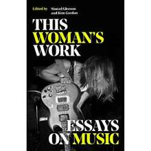 Pre-Owned This Woman's Work: Essays On Music (Hardcover) By Various - Single Book - View 3