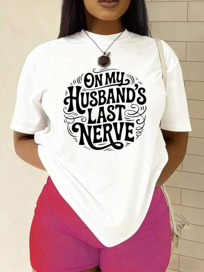 T-Shirt Blusa New Hot Selling Vintage Blusas Cute Top 100 Percent Cotton Camisas Para Hombre Manfinity Men Graphic Tees WomenWomen'sT-ShirtWomen'sT-ShirtWomen's Humorous Marriage T-Shirt: "Stepping On Your Husband's Last Nerve"-100% Pure Cotton, 180 Grams, White Short-Sleeved Round-Neck Casual Top, Creative Gift Idea For Wife, Suitable For Daily Wear And Y2K Style, Fashionablewomen'sclothingcolorfultopsvintagesummertopsforwomeny2kclotheswomensummerclothesspringoutfitsforwomencolorfultopsvintagesummertopsforwomeny2kclotheswomensummerclothesspringoutfitsforwomen-Unisex, Suitable For Casual Daily Outings, Short-Sleeve Summer Top, Retro Y2K Patterned T-Shirt