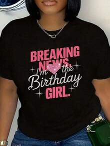 1 Piece Of Women's Black "Birthday Girl" Print T-Shirt, Round Neck, Casual Cotton T-Shirt, Medium Stretch Fabric, Regular Fit For Ladies, Ideal For Spring/Summer/Autumn, Valentine's Day, Easter, Mother's Day, 210g 100% Cotton, All Patterns Are Printed. Unisex. - 黑色 - 查看 1