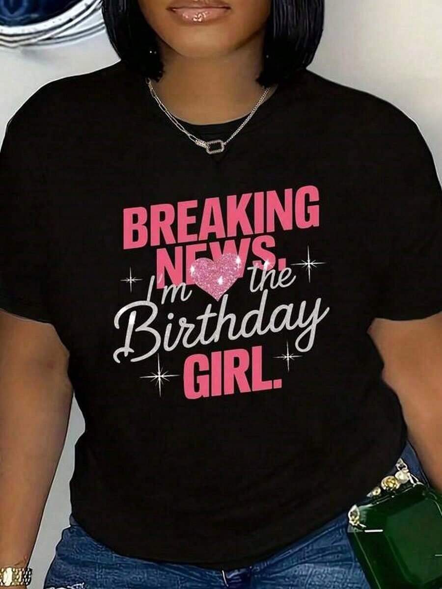 1 Piece Of Women's Black "Birthday Girl" Print T-Shirt, Round Neck, Casual Cotton T-Shirt, Medium Stretch Fabric, Regular Fit For Ladies, Ideal For Spring/Summer/Autumn, Valentine's Day, Easter, Mother's Day, 210g 100% Cotton, All Patterns Are Printed. Unisex. - 黑色 - 查看 1