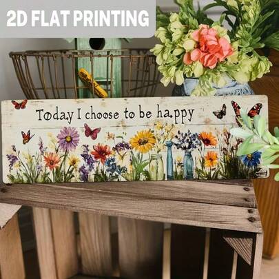 1件2D平面木质印刷墙饰“我今天选择快乐” - 花卉蝴蝶图案，木质悬挂艺术品，适用于农舍、客厅、卧室、办公室 - 复古家居装饰，房间装饰，纹理字母艺术，2D平面，做旧别致，农舍爱好者