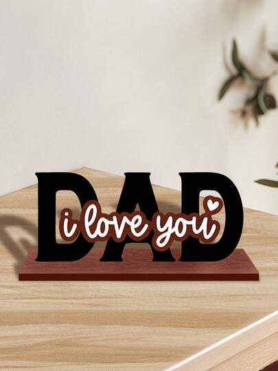 Wooden Desktop Decor, Ideal Father's Day Gift, With "I Love You, Dad" Message, Suitable For Home, Office And Bedroom Decoration