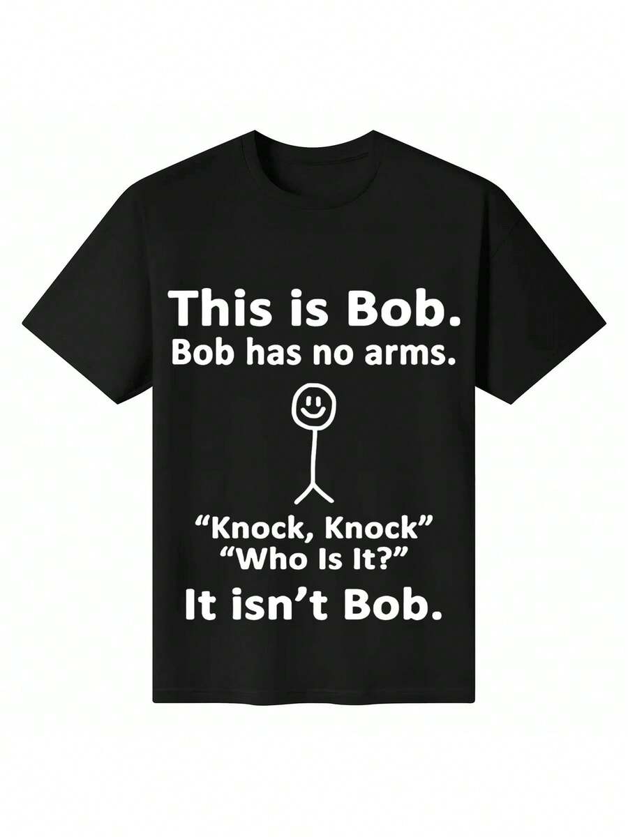 Unisex T-Shirt In Pure Cotton, "This Is Bob - Knock Knock Joke" T-Shirt (Single Item), Heavyweight T-Shirt, Summer T-Shirt, Blouse, Basic Top, T-Shirt, Soft Cotton, Casual Everyday Wear, Cool And Cute, Breathable Fabric, Simple Classic, Year-Round Style - 黑色 - 查看 1