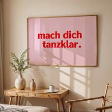 1 pièce Impression sur canevas murale verticale sans cadre, fond rose pâle, citation allemande rouge << Mach Dich Tanzklar », affiche typographique, décoration murale thème danse esthétique bohème pour studio de danse, chambre, salon, club, maison de style western, cadeau inspirant - A - Voir 13