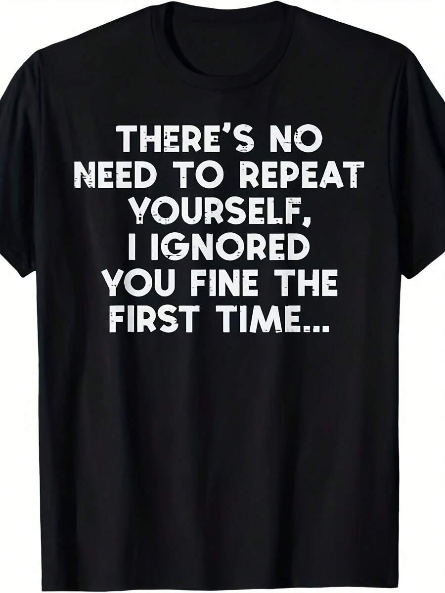[No Need To Repeat It, I've Already Ignored It]Unisex T-Shirt With Funny Slogan - Vintage T-Shirt With Satirical Print, Comfortable And Casual Short Sleeve With Round Neck, Custom Print, Suitable For Casual Daily Wear. - 白色 - 查看 1