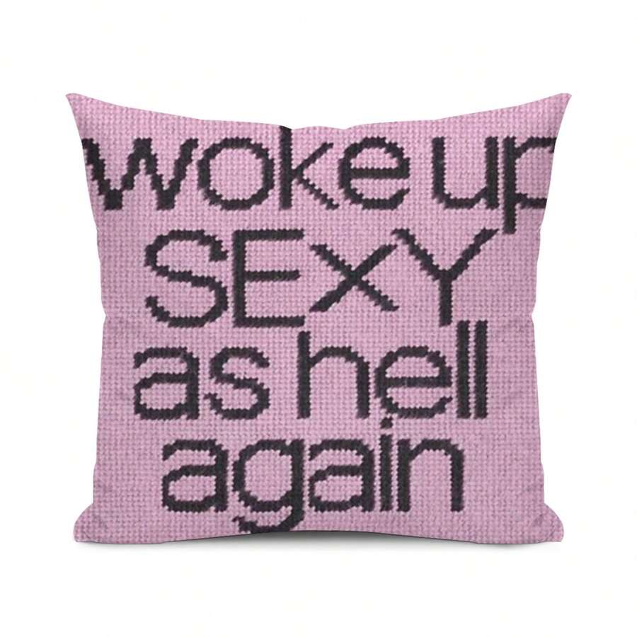 Pink Design Pillow Covers With Text - Woke Up Sexy As Hell Again, Single-Sided Printed, Envelope Closure, 18x18 Inch For Porch, Patio, Farmhouse, Living Room, Sofa, Bed, Car, Bedroom Decor & Daily, Festivals, Parties Decor, Room Decor, Y2K Pillow Cover - 樣式 1 - 查看 1