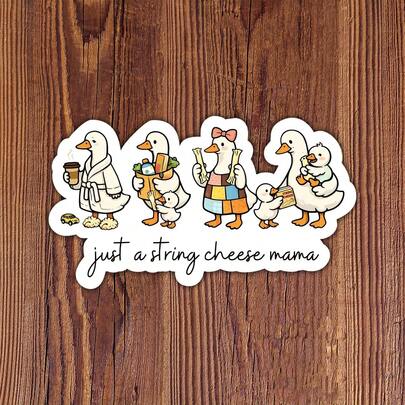 1张3英寸“Just A String Cheese Mama”趣味鹅贴纸，古怪零食生活幽默设计，适用于笔记本电脑、笔记本、平板电脑、水瓶、储物柜、日记本，非常适合学生、上班族、创意人士，也是送给零食爱好者和忙碌妈妈的绝佳礼物。