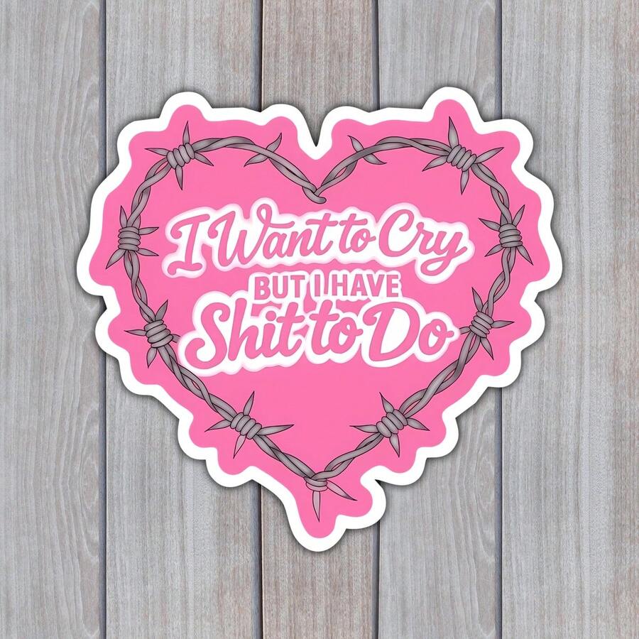 3In" I Want To Cry But I Have To Do Sarcastic Barbed Wire Heart Sticker, Relatable Stress Humor For Laptops, Notebooks, Tablets, Water Bottles, Lockers, Journals, Perfect For Students, Office Workers, Teachers, Creatives, Great Gift For Anyone Tackling Life With Sass And Grit - A - View 1