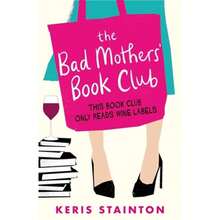 Pre-Owned The Bad Mothers' Book Club: A Laugh-Out-Loud Novel Full Of Humour And Heart (Paperback) By Keris Stainton - Single Book - View 3