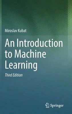 Pre-Owned An Introduction To Machine Learning (Hardcover) By Miroslav Kubat