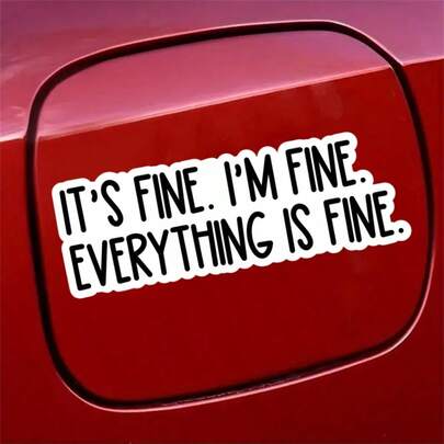 1PC 7 Inch Removable Waterproof Outdoor PVC Durable Vinyl Decal Funny "It's Fine I'm Fine Everything Is Fine" Sarcastic Anxiety Meme Viral Gen Z Dark Humor Quote Aesthetic Perfect For Laptop Water Bottle Skateboard Helmet Journal Car Bumper Notebook Dorm Decor Travel Luggage Car Motorcycle Door Window Glass Ideal Gift For Teens Girls Boys Overthinkers Meme Lovers Ages 13-30 Creative Decorative Sticker Waterproof Vinyl Decal For Any Smooth Surface
