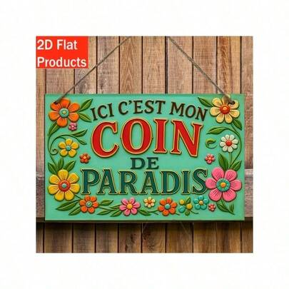 2D plano, 1 letrero decorativo y adornos decorativos franceses "Este es mi rincón del paraíso" Cartel de pared colgante de madera - Diseño floral colorido con hojas verdes, decoración de jardín y habitación de madera, sin necesidad de electricidad, arte de pared vívido, decoración exterior, decoración de madera, perfecto para 11 feriados