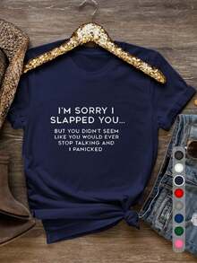 BlusasWomen's Funny "I'm Sorry I Slapped You" Sassy Text T-Shirt - 100% Soft Crew Neck Short Sleeve Casual Top With Bold White Print & Humorous Message - Machine Washable All-Season Comfort Fit Funny Statement Tee For Casual Attire Prank GiftsLoose And Comfortablecute Top - 藏蓝色 - 查看 12