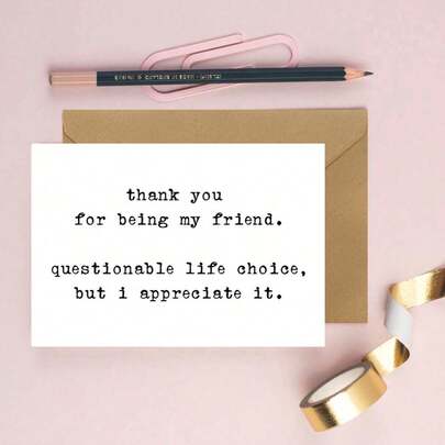 1pc Funny Thank You Card (With Envelope) - "Thank You For Being My Friend... Although That's A Pretty Questionable Life Choice" | For Bestie/Close Friend, Sarcastic Humorous Friendship Card | Suitable For Birthday, Anniversary Or Daily Appreciation | Blank Inside