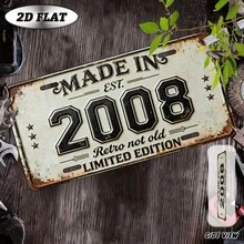 1pc Vintage Metal Decorative Plaque (12"X6"), Manufactured In 2008, Vintage Year Decorative Plaque, Decorative Sign, Outdoor Signage And Wall Art, Suitable For Living Room, Bedroom, Home Theater, Porch, Patio, Garden, Post-Millennium Generation Gift, For Decoration Only - A - View 8