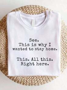Camiseta "See This Is I Wanted To Stay Home", Camiseta con Frases Divertidas, Camiseta Sarcástica, Camisetas para Amigos, Camisetas para Introvertidos, Camisetas de Humor, Camisetas "This All This Right Here". - 2021100 100% Algodón Cómodo, ropa de calor para mujer, blusas de mujer, S-3XL - Blanco - Ver 6
