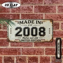 1pc Vintage Metal Decorative Plaque (12"X6"), Manufactured In 2008, Vintage Year Decorative Plaque, Decorative Sign, Outdoor Signage And Wall Art, Suitable For Living Room, Bedroom, Home Theater, Porch, Patio, Garden, Post-Millennium Generation Gift, For Decoration Only - A - View 10