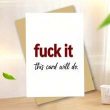 It This Card Will Do" Funny Birthday Card, Rude Sarcastic Greeting Card For Friends - One Size Fits All - View 2