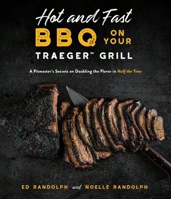 Pre-Owned Hot And Fast BBQ On Your Traeger Grill: A Pitmaster's Secrets On Doubling The Flavor In (Paperback) By Ed Randolph, Noelle Randolph - 單本 - 查看 1