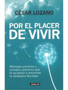 LIBRO DE AUTOAYUDA/SUPERACIÓN- POR EL PLACER DE VIVIR. ¡Transforma tu perspectiva y recupera la alegría de cada día! En Por el placer de vivir, el reconocido Dr. César Lozano te ofrece una guía indispensable para encontrar el equilibrio emocional en un mundo caótico. A través de reflexiones profundas pero accesibles, este libro te enseña que la felicidad no es una meta, sino una decisión diaria. Con el carisma y la claridad que lo caracterizan, Lozano comparte consejos prácticos para mejorar tus relaciones, elevar tu autoestima y enfrentar la adversidad con una actitud positiva. Es el regalo perfecto para ti o para alguien que necesite un impulso de esperanza y bienestar. ¡No solo leas, empieza a vivir con plenitud hoy mismo! - Libro único - Ver 1