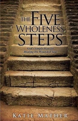 Pre-Owned The Five Wholeness Steps: God's Simple Plan For Healing The Wounded Soul (Paperback) By Katie Mather - 單本 - 查看 1
