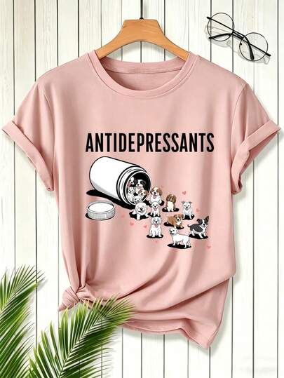 Cute Dog "Anti-Depressant" Printed Round Neck Short Sleeve T-Shirt. New Women's Minimalist Cute Pattern Casual Vacation Style Loose Versatile Round Neck Short Sleeve T-Shirt, Fashionable Daily Wear, Suitable For Daily Vacation. Women's Printed Short Sleeve T-Shirt, Suitable For Summer Daily Wear, Suitable For Holidays Like Valentine's Day, Back To School, Teacher's Day. Letter Printed Short Sleeve T-Shirt, Soft, Loose And Comfortable High-End Streetwear Vacation Style Loose Casual Versatile Short Sleeve Top
