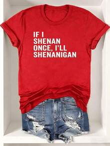 Ladies' Casual Summer T-Shirt| Women'S  Graphic Print 'If I Shenan Once, I'll Shenanigan', Round Neck, Comfortable Fit For Everyday Wear And Sports - 紅色 - 查看 10