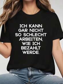 Round Neck T-Shirt With Humorous Work Phrase Print, Ironic Style For Everyday Life - Black - View 1