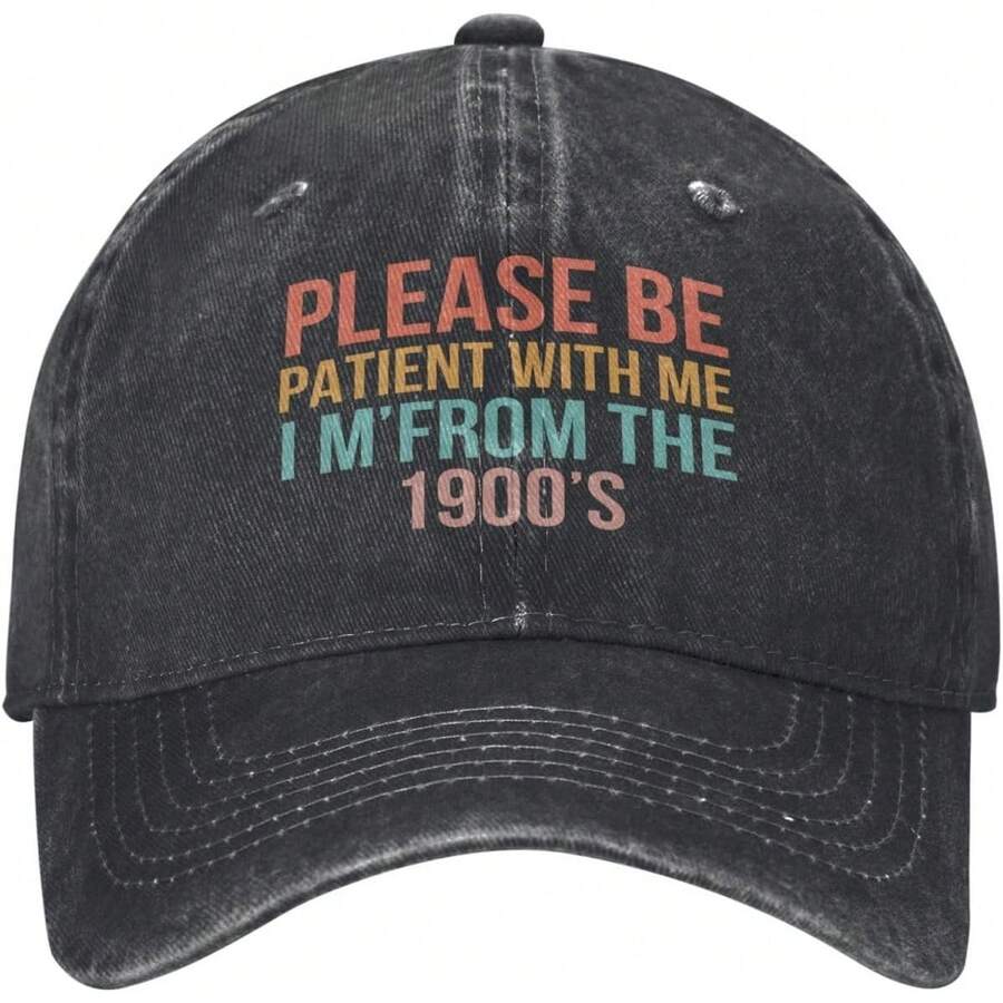 Please Be Patient With Me Im From The 1900s Hat Adjustable Cotton Baseball Cap - A - View 1