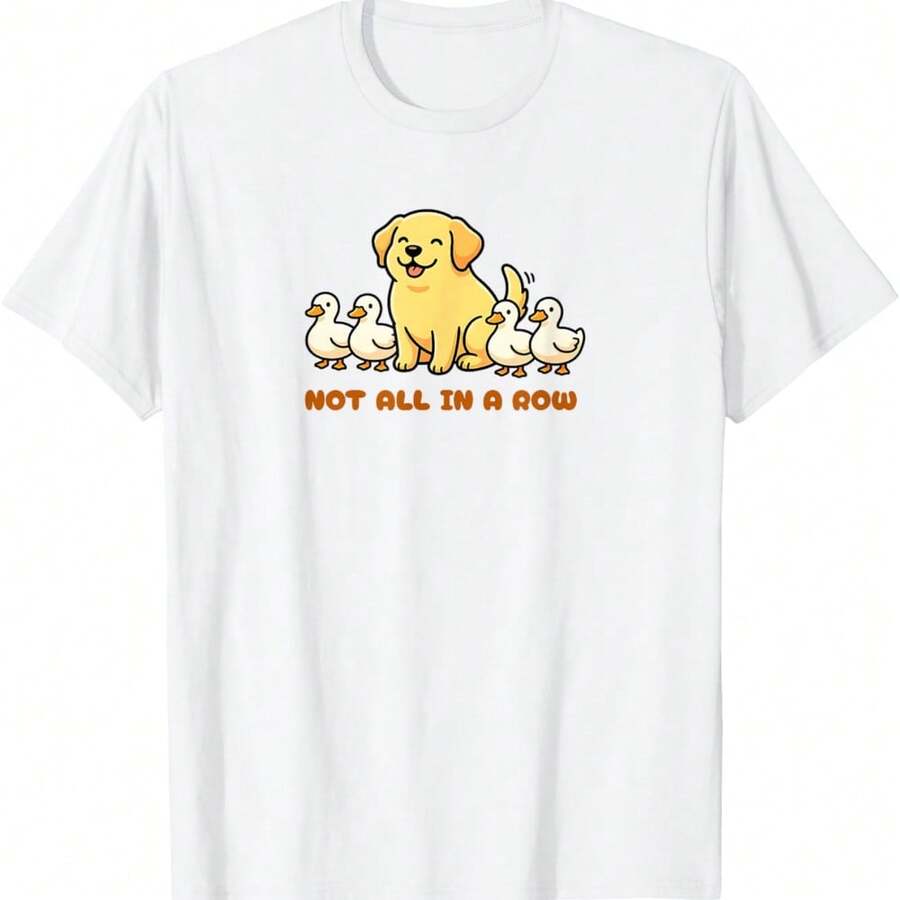 Not All Ducks In A Row Labrador Puppy Cute Dog T-Shirt - White - View 1