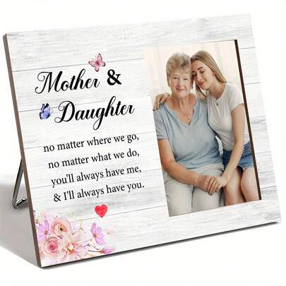 1pc Wooden Photo Frame, Mother And Daughter, Gift For Mom, Birthday Gift - No Matter What We Do, You'll Always Have Me - Love Mom Frame Gift - Thankful And Loving Decor Gift Fits 4x6 Inch