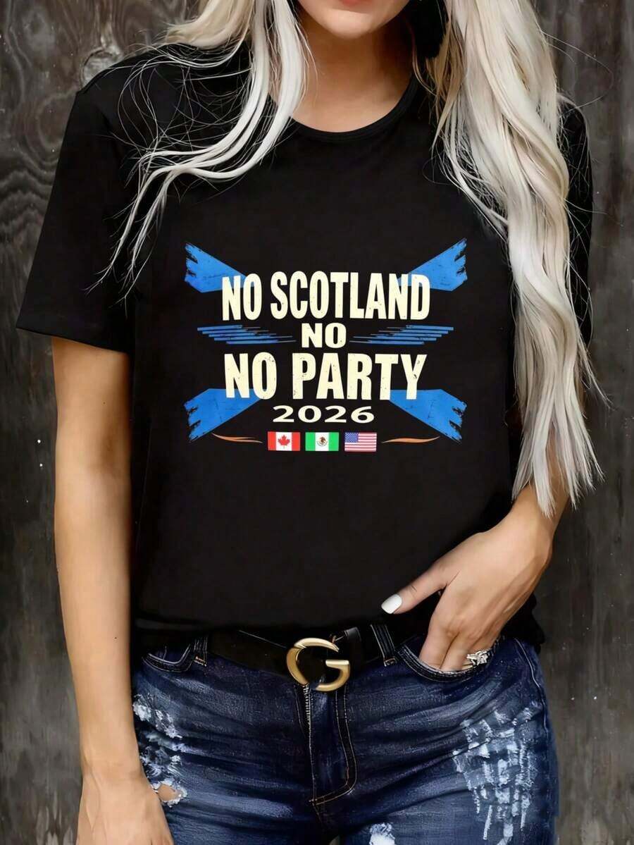 2026 Themed-Shirt No Scotland No Party 2026 Shirt, Scotland-Shirt% Cotton Fun Printed Round Neck Short Sleeved Women's-Shirt, Suitable: Sports Event - Black - View 1