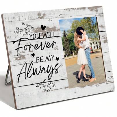 Romantic Engagement Photo Frame - "You Will Always Be My Eternity" - Perfect Valentine's Day Gift For Newlyweds, 4x6 Inch Wooden Frame, Home Decor