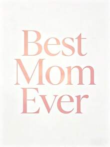 1PC Frameless Canvas Wall Art Best Mom Ever Quote Print, Minimalist Wall Decor, Mother's Day Gift For Mom Mama - A - View 3