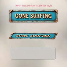 1pc, 2D Flat, Decorative Only, Vintage "GONE SURFING" Metal Surfing Sign - Turquoise And Gold Retro Beach Decor - Large 3.9x15.7 Inches (10x40cm) - Heavy Duty Plaque, Suitable For Home, Garage, Bar, Cafe - Pre-Drilled Holes For Easy Hanging - Ideal For Surf Shack, Man Cave, Coastal Decor - Perfect Gift For Surfers, Also Suitable For Beach Style Room Decor - A - View 5