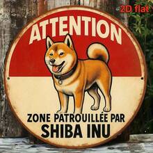 1pc 2D Flat, 8*8 Inch Round French Language Sign, Vintage Decor Plaque Stating "Attention: Patrolled By Shiba Inu", "Shiba Inu Patrol Area" Decorative Plaque, Suitable For Decorating Office, Cafe, Restaurant, Pet Store, Bar And Home, French. (Random Hole Position) - A - View 1