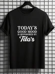 Men's Short - Sleeved T - Shirt, Black White Options, With " Today's Good Mood Sponsored By Tito's " Personalized Text Printing, Graphic Oversized Cotton Tees, Summer Tops, Breathable, Loose Tops , Round Neck,  Minimalist And Casual Style, Suitable For Daily Commuting, Shopping, Gathering, Wearable In All Seasons, Comfortable Top For Home And Outing, A Great Gift For Birthdays, Holidays, Father's Day - 黑色 - 查看 2