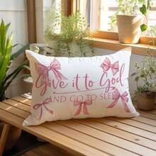 MEMNUN 1pc Watercolor Pink Bow Tie "Give It To God, And Go To Sleep" Printed Decorative Throw Pillow Cover [No Pillow Insert], 11.81*19.71in(30*50cm), [Single-Sided Print], Made Of Polyester, Modern Minimalist Cushion Cover For Sofa, Bed, Living Room, Bedroom, Car, Office, Hotel, Suitable For All Seasons, Perfect Gift For Family And Friends - Multicolor - View 7