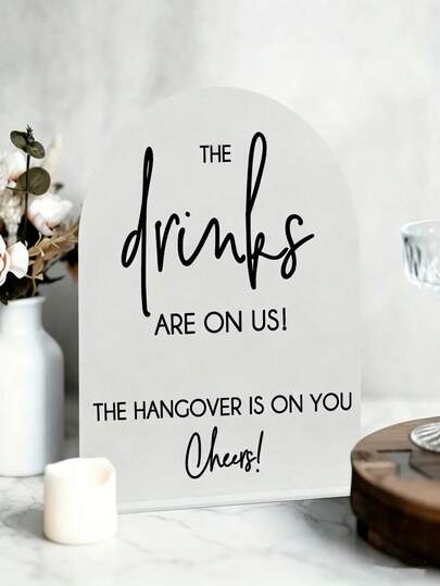 1pc 8"X10" Acrylic Wedding Bar Sign, "Drinks On Us, Hangovers On You" Funny Wedding Sign, Arched Tabletop Sign With Stand, Reusable Wedding Celebration Bar, Cocktail Station, Engagement Party And Bridal Shower Decor
