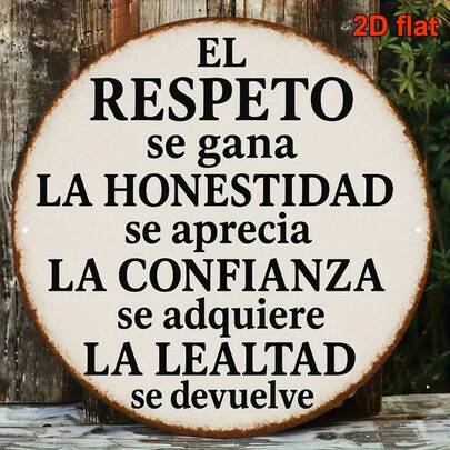 2D Flat, 1pc 8x8 Inch Round Sign - Spanish & English Vintage Inspirational Wall Art, Respect, Honesty, Trust And Loyalty Quotes - Farmhouse Style Home Office Cafe Bar Decor, Metal Wall Plaque, Classic Font Design, High Quality Printing, Durable Metal Sign, Kitchen Decor, Retro Style, Handmade, Professional Gift, Perfect Room Decoration (Random Hole Position)