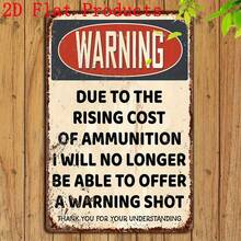 1pc 2D Flat Design, Humorous Shooting Warning Sign - Due To Rising Ammo Costs - No Warning Needed - Vintage Ammo Price Joke Decor - Heavy Metal Construction - 30.48X20.32 Cm - Suitable For Men's Cave, Gun Shop, Pre-Drilled Holes As Shown In Dimension Diagram - Multicolor - View 3