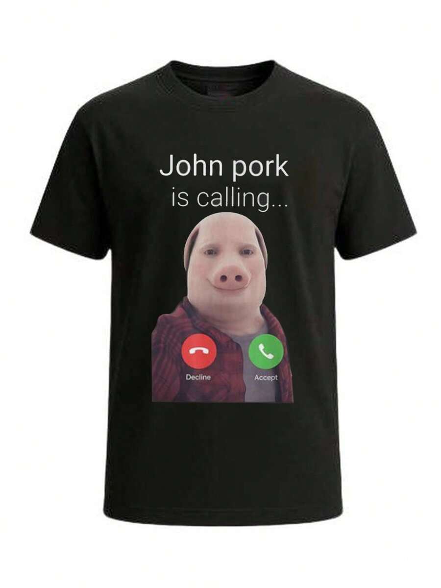 Áo thun in hình meme | Mặc đồ meme | Người yêu thích meme | Hình in màn hình điện thoại "John Pork Is Calling" | Mềm mại & Thoáng khí | Phong cách thường ngày - màu đen - Xem 1