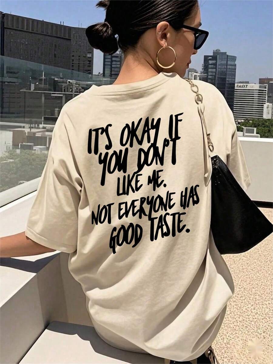 Áo thun Attitude "Không sao nếu bạn không thích tôi", dáng regular fit, in khẩu hiệu hài hước, thoải mái với câu nói châm biếm "Không phải ai cũng có gu thẩm mỹ tốt", cổ tròn, thích hợp mặc mùa hè.