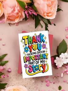 Heartfelt Thank You Card With "Thank You For Being Such An Important Part Of My Story" Message - Floral, Birthday, Wedding, Graduation, Teacher Appreciation - Elegant Thank You Note With Envelope - For Teachers, Friends, Family - A - View 12