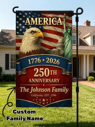 1pc Personalized Patriotic Garden Flag With Custom Family Name And Eagle Print, 250th Anniversary 1776-2026 Commemorative Outdoor House Banner For Front Yard Porch Lawn Farmhouse Decor, Independence Day Memorial Day Veterans Day Celebration Gift For Family Friends Neighbors Homeowners, Flag Only No Pole Included