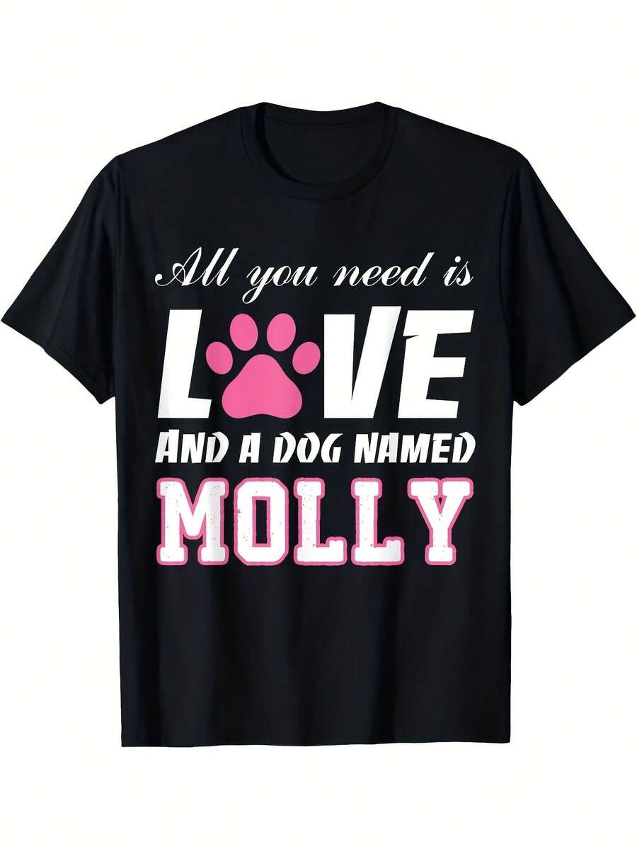 Todo lo que necesitas es amor y un perro llamado Molly. Camiseta "Mi Perro", camiseta cómoda con estampado gráfico, camiseta para todas las estaciones, ideal para actividades al aire libre todos los días. - Negro - Ver 1