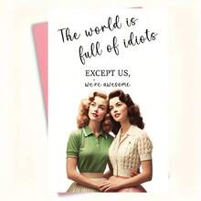 1pc "Except Us, The World Is..." - Funny & Witty Birthday Card For Women, Gifts For Friends, Sisters, Best Friends With Blonde Or Brown Hair - View 8