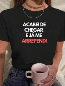Women's Round Neck T-Shirt With "I Just Arrived And I Already Regret It" Print, Women's Fashion T-Shirt With "I Just Arrived And I Already Regret It" Print, Casual Short-Sleeve T-Shirt, Women's Blouse , Comfort For All Seasons - 黑色 - 查看 2